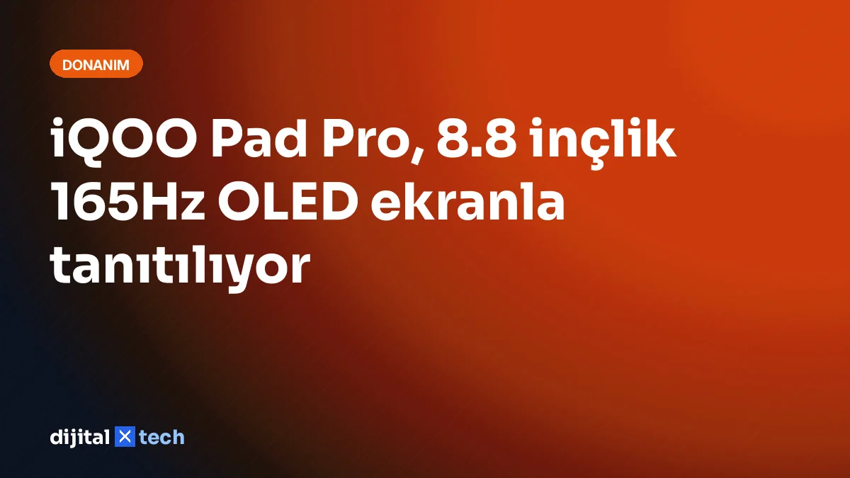 iQOO Pad Pro, 8.8 inçlik 165Hz OLED ekranla tanıtılıyor
