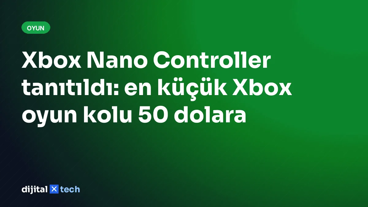 Xbox Nano Controller tanıtıldı: en küçük Xbox oyun kolu 50 dolara